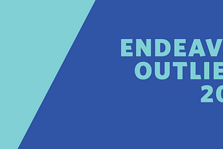 Announcing the 2021 Endeavor Outliers