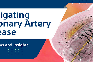 Navigating Coronary Artery Disease: Symptoms and Insights