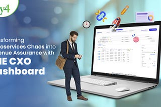 Transforming Microservices Chaos Into Revenue Assurance With The CXO Dashboard