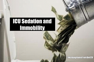 Episode 95: The Financial Cost of Sedation and Immobility