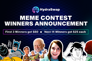 🥳 Announcing HydraSwap Meme Contest Winners!