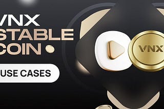 VNX: Bringing Real-World Assets to the Blockchain