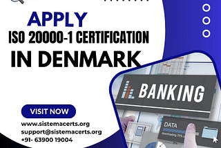 HOW BANKING INDUSTRY CAN BE BENEFITED FROM ISO 20000–1 CERTIFICATION IN DENMARK?