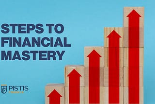 Steps to Gaining Financial Mastery