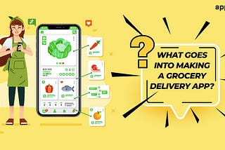 What Goes Into Making A Grocery Delivery App?