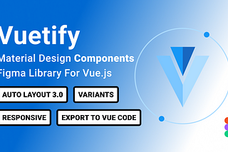 How To Build Figma UI Library For Vue.js