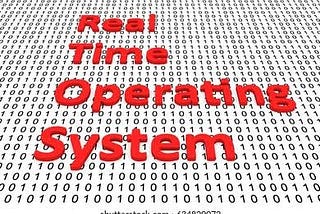 Real Time Operating Systems — A Brief Intro