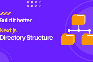 Building Scalable Next.js Applications: Best Practices for Project Structure - By Asad Saeed