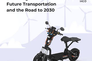 The Rise of Electric Vehicles: Powering India’s Future Transportation and the Road to 2030