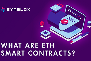 What are ETH smart contracts?