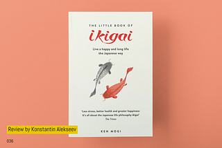 The Little Book of Ikigai, Ken Mogi
