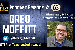Podcast Episode 63: Greg Moffitt