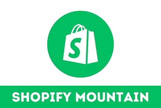 Shopify Mountain: Unleashing the Power of E-Commerce