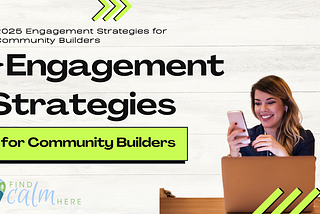 Engagement Strategies for Community Builders