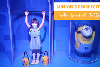 What to Do in Sentosa with Toddlers (2 and 4-year-olds)