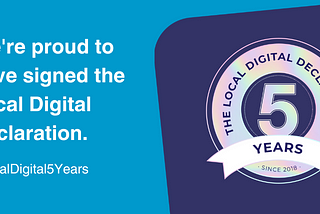 Image promoting 5 years since the launch of the Local Digital Declaration