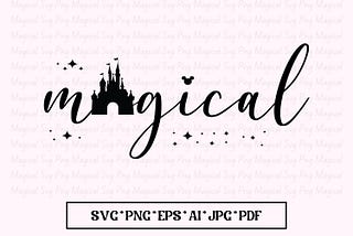 Magical SVG PNG, Magical and Fabulous, Family Trip SVG, Magical Castle Svg, Magical Svg Vector Image Svg Png Eps Ai Jpg Pdf Digital Download