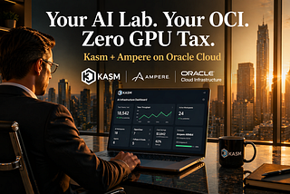 Build a Personal AI Lab on Oracle Cloud in Under an Hour — Powered by Ampere & Kasm Workspaces