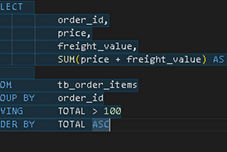 SQL — Como utilizar os comandos: GROUP BY, ORDER BY e HAVING