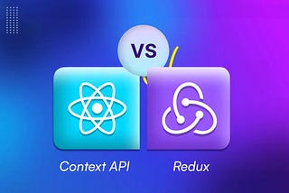 📊 State Management in React: Redux vs. Context API ⚛️