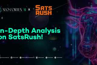 In-Depth Analysis on SatsRush
