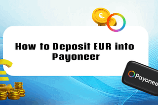 How to Deposit EUR into Payoneer