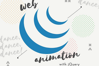 How to Make Your Web Page Dance with jQuery — Part Two
