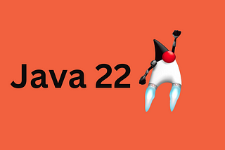 3 Most Exciting Features in Java 22