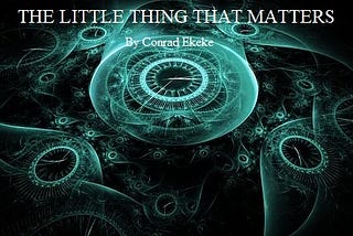 The Little Thing That Matters