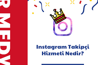 Instagram Takipçi Hizmeti Nedir?