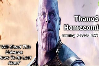 THANO$ HOMECOMING: What to Expect?