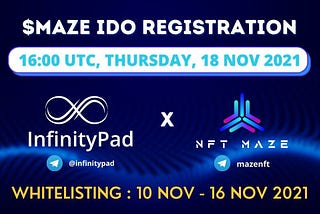 InfinityPad: NFT MAZE IDO Participation Details!