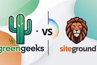 2 Best Hosting — GreenGeeks vs SiteGround