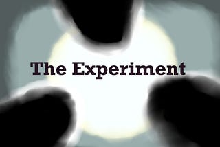The Experiment | A Short Horror