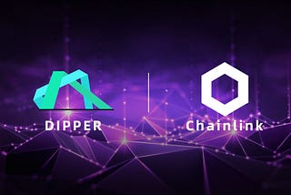 Dipper Network to Integrate Chainlink as its Recommended Oracle Solution to Support the Next…