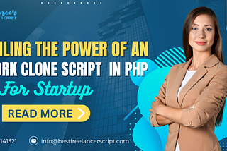 Unveiling the Power of an Upwork Clone Script In PHP for Startup