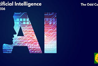 Artificial Intelligence (Podcast)