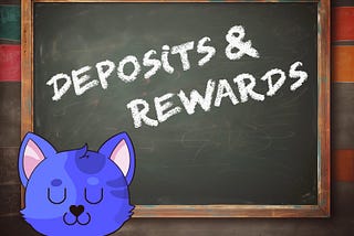 Part Three: Deposits and Rewards