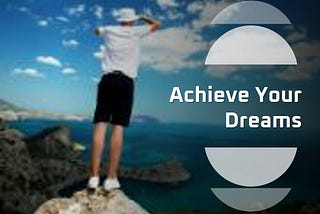 The Power of Goal Setting: Turning Dreams into Achievable Targets