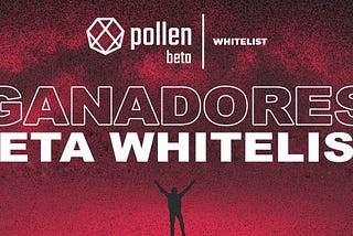 Anuncio de Pollen DeFi: Resultados de la segunda fase de la Whitelist Beta