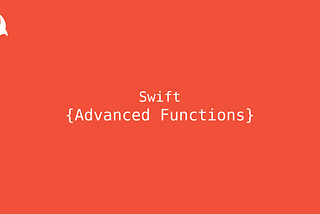 Swift | İleri Düzey Fonksiyonlar