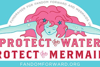 Protect the Waters, the Mermaids, and the Organizers