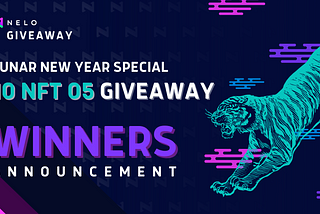 Winner Announcment — 🐯 Lunar New Year Special: 10 NFT 05 Giveaway 🧧