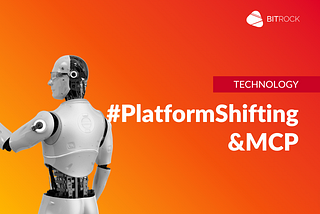 News from AI: Platform Shifting & MCP