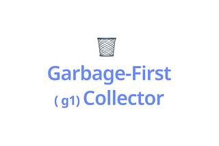 Deep dive into the Garbage-First Collector