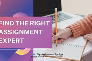 Finding the Right Assignment Expert: Key Factors to Consider