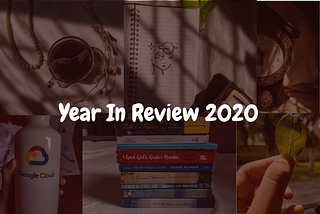 My Year in Review — 2020