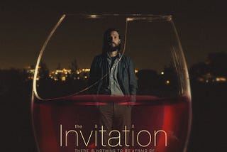 The Invitation, an Underrated Thriller
