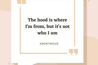 The Top 30 Hood Quotes to Inspire and Motivate You
