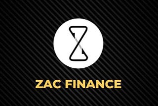 ZAC FINANCE — A One-stop Platform For All Sorts of Defi Products